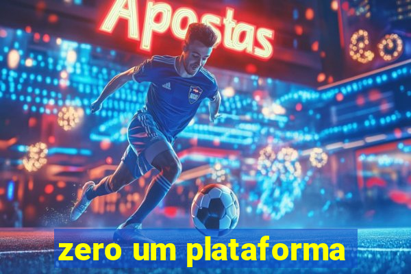 zero um plataforma